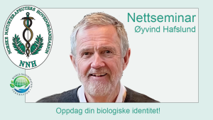 Nettseminar med Øyvind Hafslund: Oppdag din biologiske identitet!